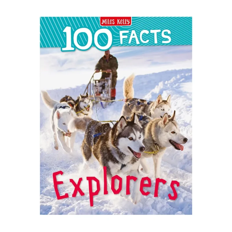 100 Facts Explorers - Trade Paperback - Books for Kids