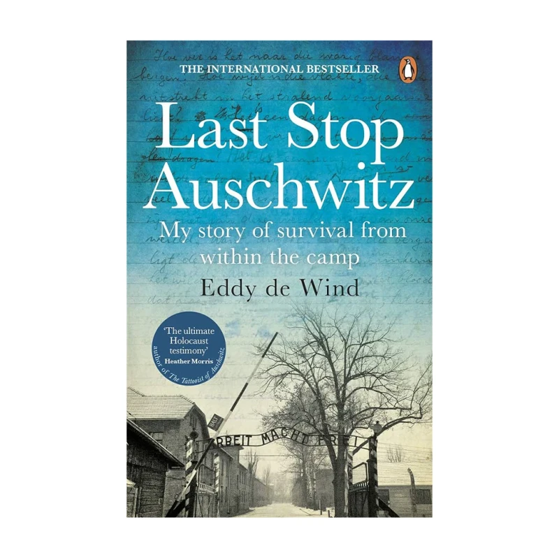 Last Stop Auschwitz - My Story of Survival From Within the Camp - History & Biography