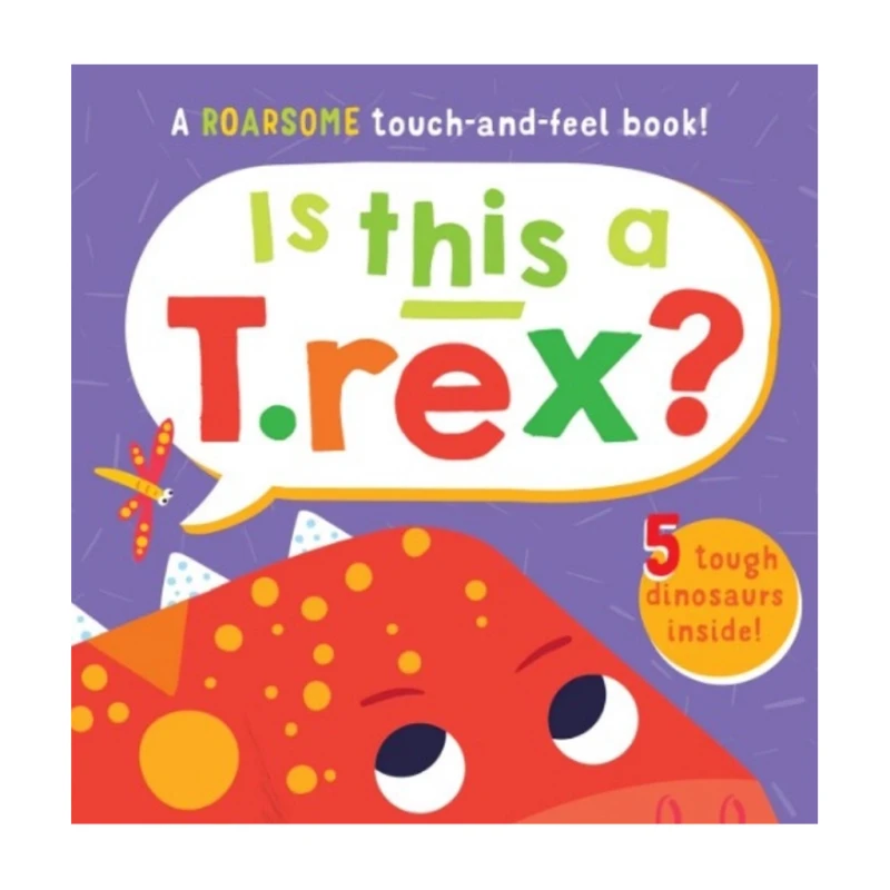 Touch & Feel: Is this a T. Rex? by Mary Rodgers - Trade Paperback - Children's Books