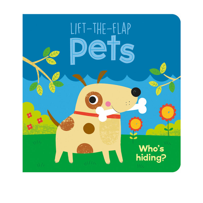 Lift The Flap : Pets Board Book