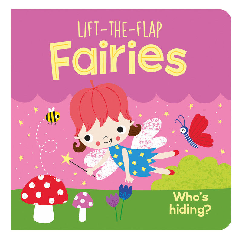 Lift The Flap : Fairies Board Book