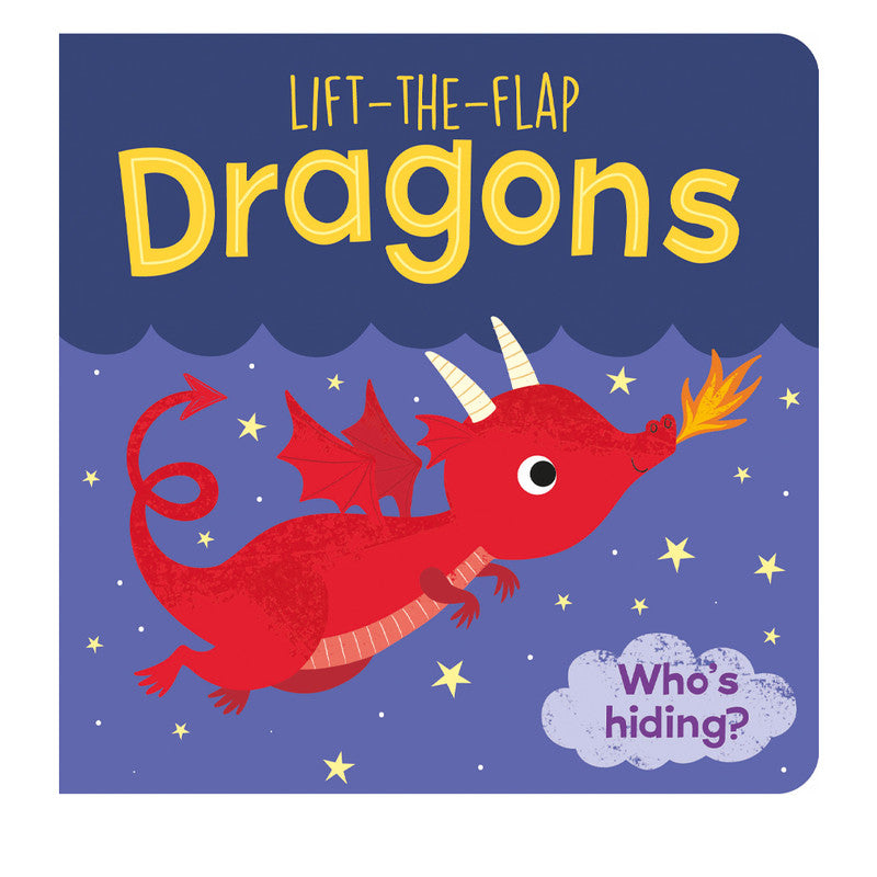 Lift The Flap : Dragons Board Book