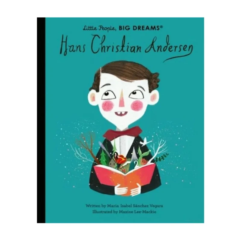 Little People, Big Dreams Hans Christian Andersen by Maria Isabel Sanchez Vegara - Children's Books