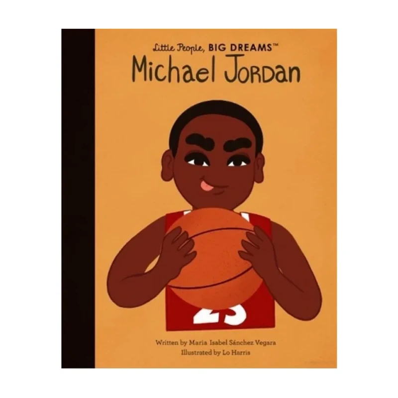 Little People, Big Dreams: Michael Jordan by Maria Isabel Sanchez Vegara - Children's Books