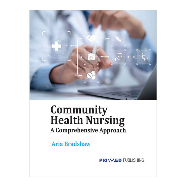 Community Health Nursing: A Comprehensive Approach