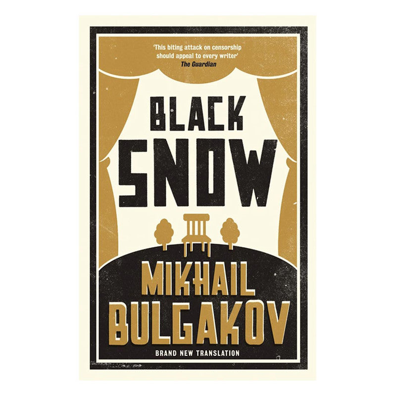 Alma Classics : Black Snow by Mikhail Bulgakov - Trade Paperback