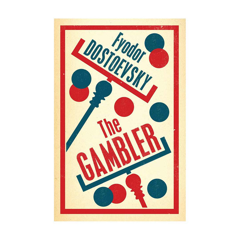 Alma Classics : The Gambler by Fyodor Dostoevsky - Trade Paperback