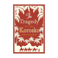 Alma Classics : The Tragedy Of The Korosko by Arthur Conan Doyle - Trade Paperback