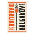 Alma Classics : Diaboliad And Other Stories by Mikhail Bulgakov - Trade Paperback