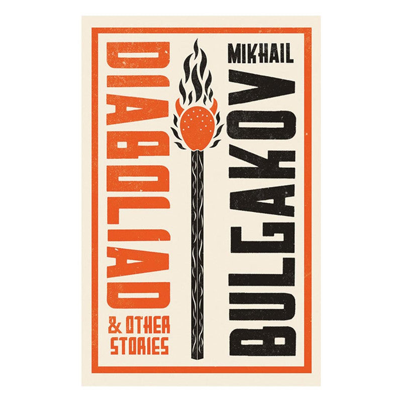 Alma Classics : Diaboliad And Other Stories by Mikhail Bulgakov - Trade Paperback