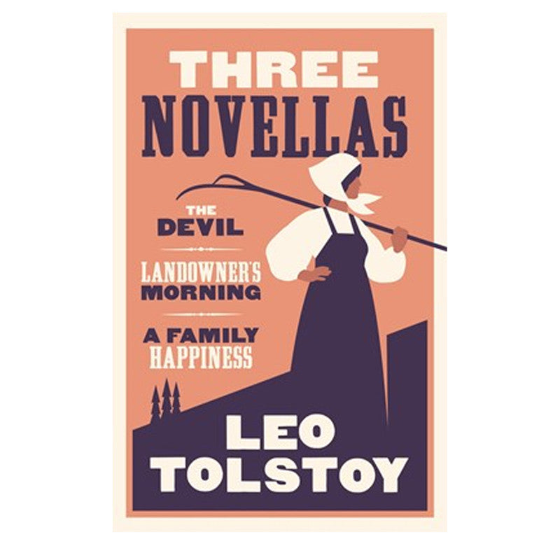 Alma Classics : Three Novellas by Leo Tolstoy - Trade Paperback