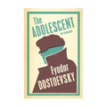 Alma Classics : The Adolescent by Fyodor Dostoevsky - Trade Paperback