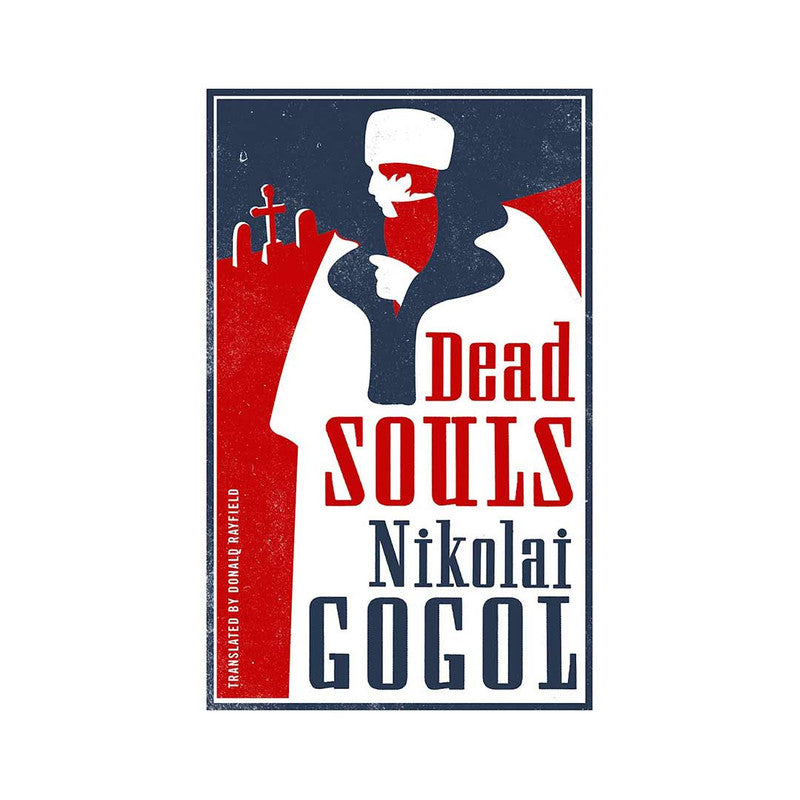 Alma Classics : Dead Souls by Nikolai Gogol - Trade Paperback