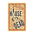The House Of The Dead