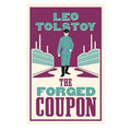 Alma Classics : The Forged Coupon by Leo Tolstoy - Trade Paperback