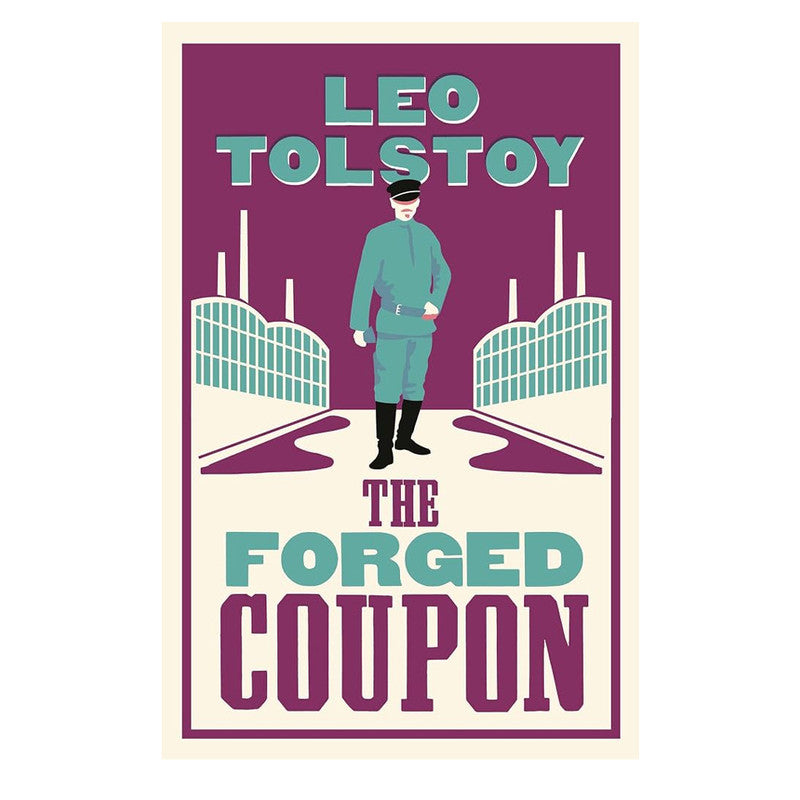 Alma Classics : The Forged Coupon by Leo Tolstoy - Trade Paperback