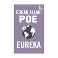 Alma Classics : Eureka by Edgar Allan Poe - Trade Paperback