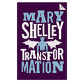 Alma Classics : Transformation by Mary Shelley - Trade Paperback