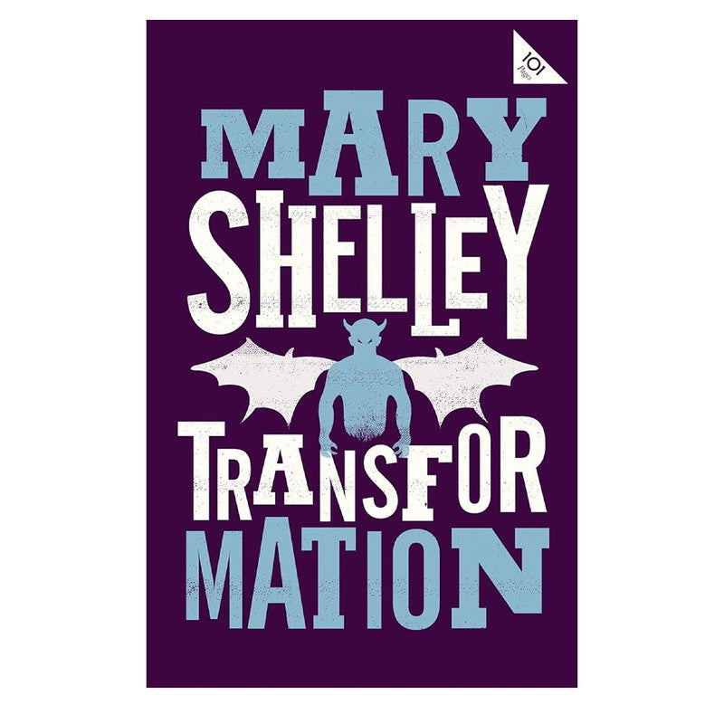 Alma Classics : Transformation by Mary Shelley - Trade Paperback