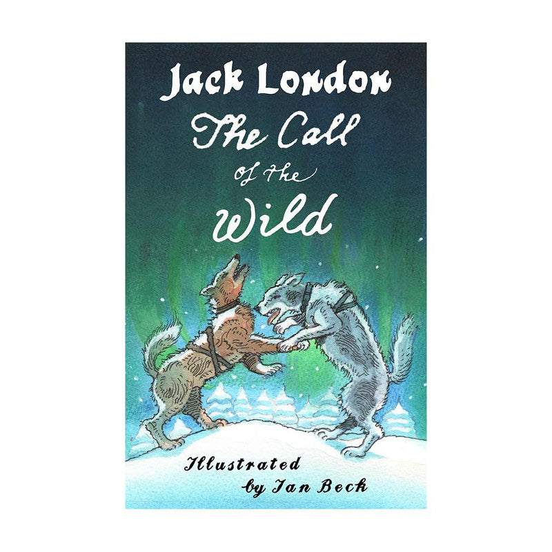 The Call Of The Wild And Other Stories
