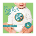 The Belly Sticker Book: A Perfect Mother's Day Gift For Moms-To-Be and New Mothers - Trade Paperback