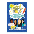 Awesome Entrepreneurs: 25 Tales of Women Building Businesses (Rebel Girls)