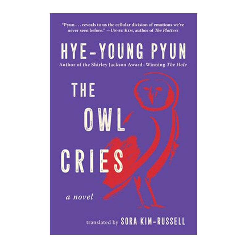 The Owl Cries by Hye-young Pyun - Hardcover - Korean Reads