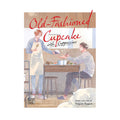 Old-Fashioned Cupcake With Cappuccino by Sagan Sagan - Trade Paperback