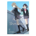 Adachi And Shimamura, Volume 1 (Manga) by Hitoma Iruma Trade Paperback