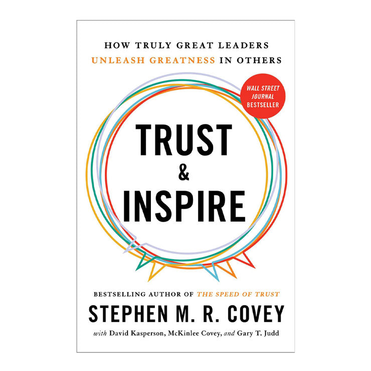 Trust and Inspire by Stephen M.R. Covey - Trade Paperback - Management & Leadership