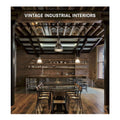 Vintage Industrial Interiors by Claudia Martinez Alonso - Hardcover - Art Books