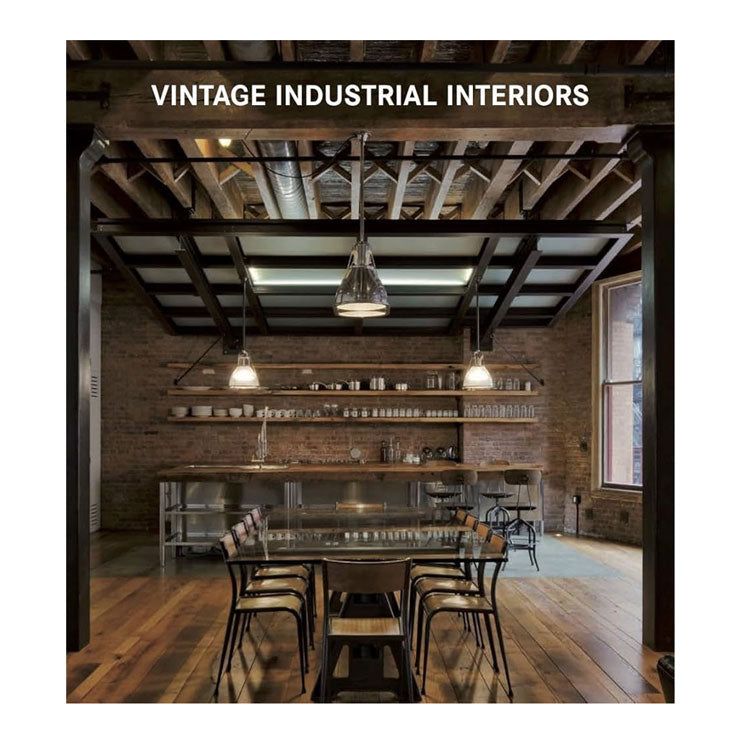 Vintage Industrial Interiors by Claudia Martinez Alonso - Hardcover - Art Books