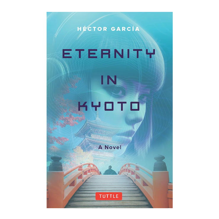 Eternity in Kyoto: A Novel