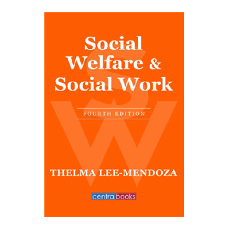 Social Welfare and Social Work (Fourth Edition) 2022 by Thelma Lee Mendoza - Trade Paperback