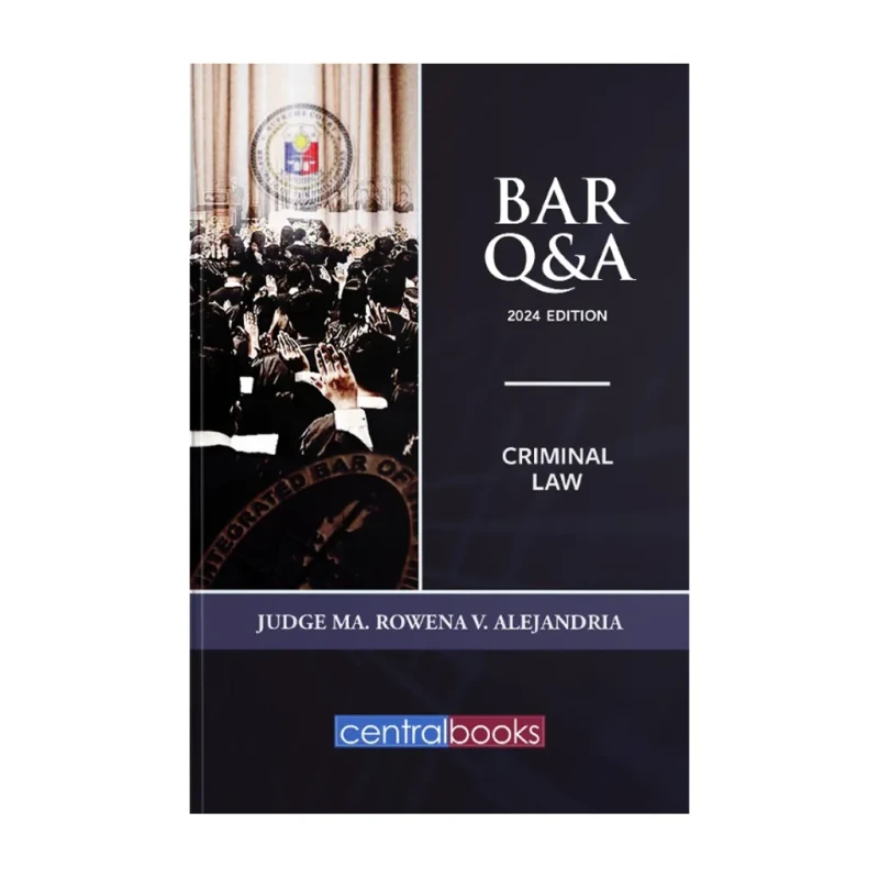 Bar Q & A: Criminal Law (2024) by Judge Ma. Rowena V. Alejandria - Trade Paperback - Academic
