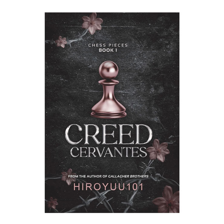 Creed Cervantes (Chess Pieces Series Book 1) by Hiroyuu101 - Trade Paperback - Pinoy Pop Lit