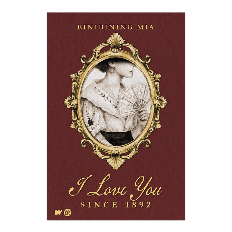 I Love You Since 1892 by Binibining Mia - Trade Paperback