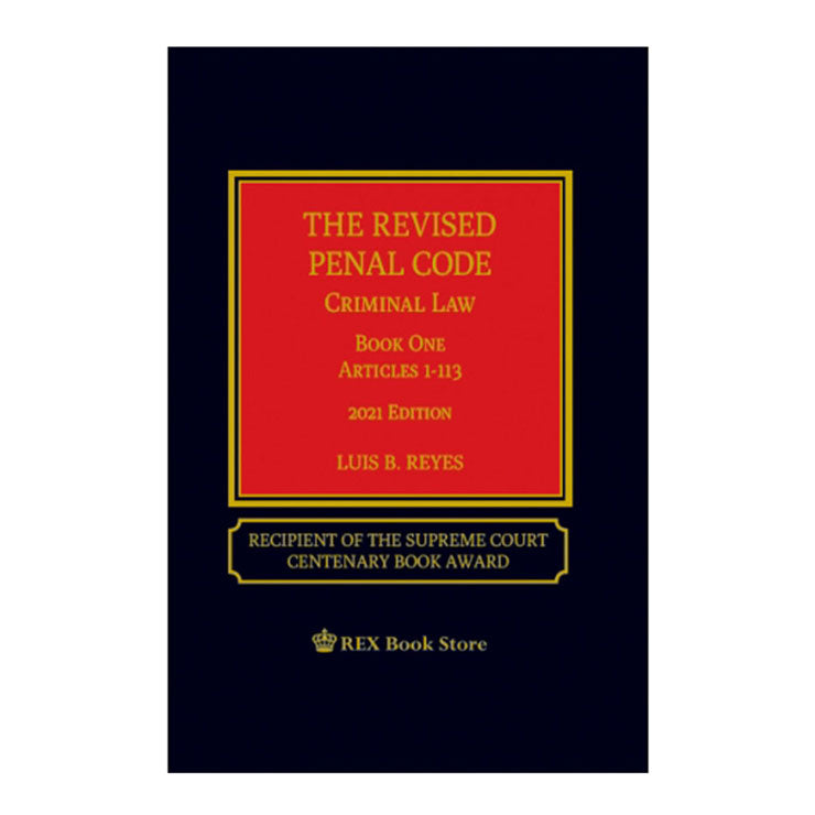 The Revised Penal Code: Criminal Law 2021 Edition by Luis B. Reyes - Hardcover - College Books