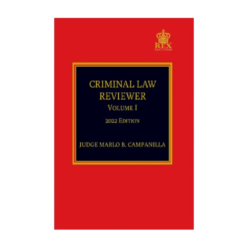 Criminal Law Reviewer Vol. I (2022 Edition) by Judge Marlo B. Campanilla - Trade Paperback - College