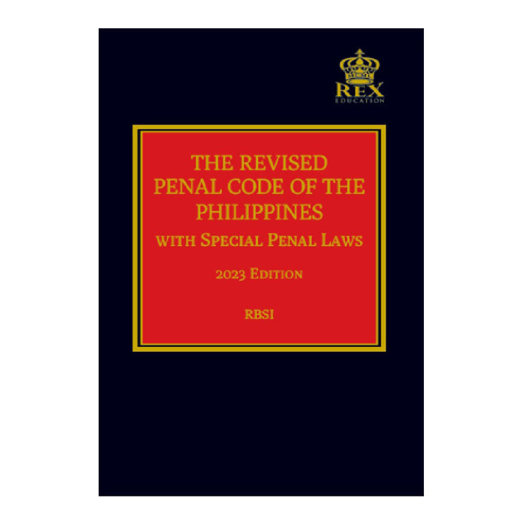 The Revised Penal Code of the Philippines (with Special Penal Laws), 2023 Ed. by RBSI - Hard Cover