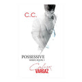 Lib00529 Possesive Series Book 5: Calyx Vargaz - Mass Market Cc - Fiction & Literature