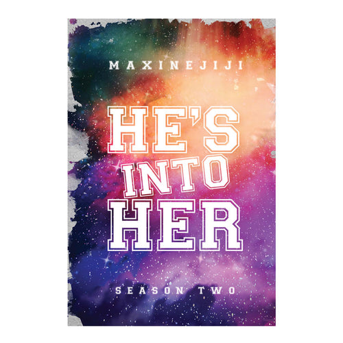 He's Into Her Season 2 by Maxinejiji - Trade Paperback - Wattpad