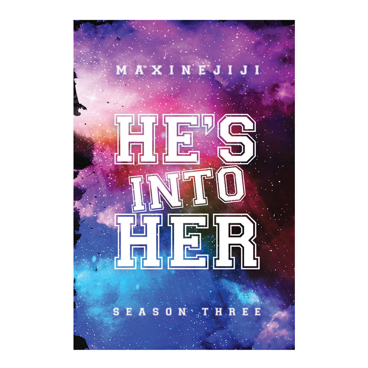 He's Into Her Season 3 by Maxinejiji - Trade Paperback - Wattpad