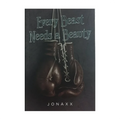 Every Beast Needs A Beauty (Updated Edition) Trade Paperback - Fiction & Literature