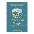 Practical Magic Your Guide To Everyday Astrology Trade Paperback - Religion & Spirituality