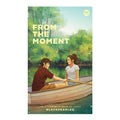 From The Moment by Blackpearled - Mass Market - Wattpad Books