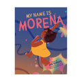 My Name Is Morena Trade Paperback - Fairy Tale, Folklores & Fables