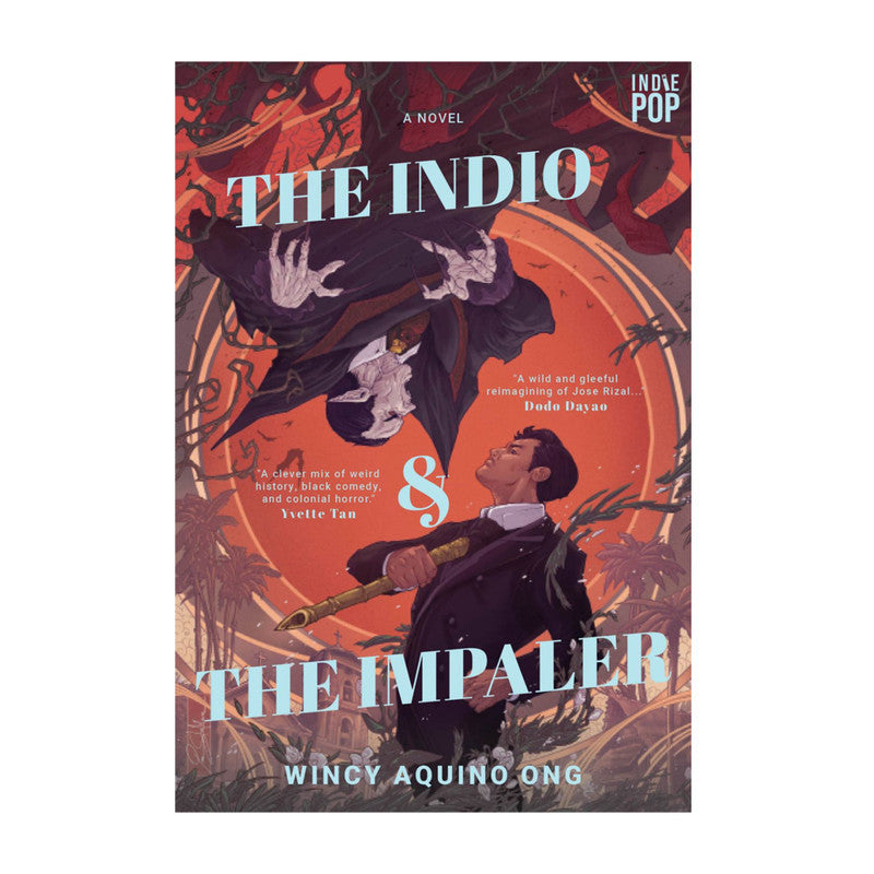 The Indio And The Impaler Trade Paperback - Philippine Fiction & Literature