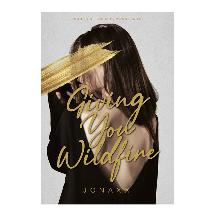 Giving You Wildfire by Jonaxx - Trade Paperback