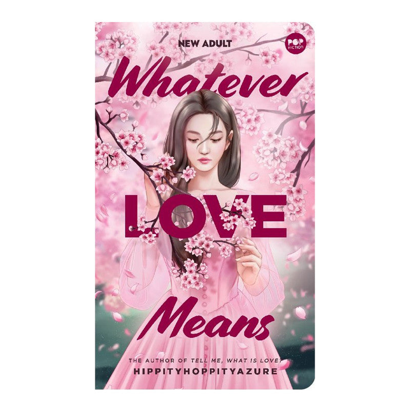 Whatever Love Means by Hippityhoppityazure - Mass Market